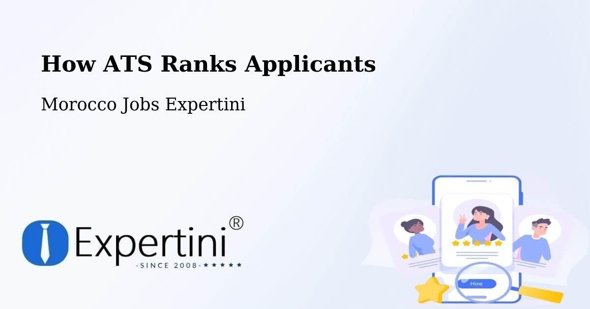 How ATS Ranks Applicants - Morocco Jobs Expertini