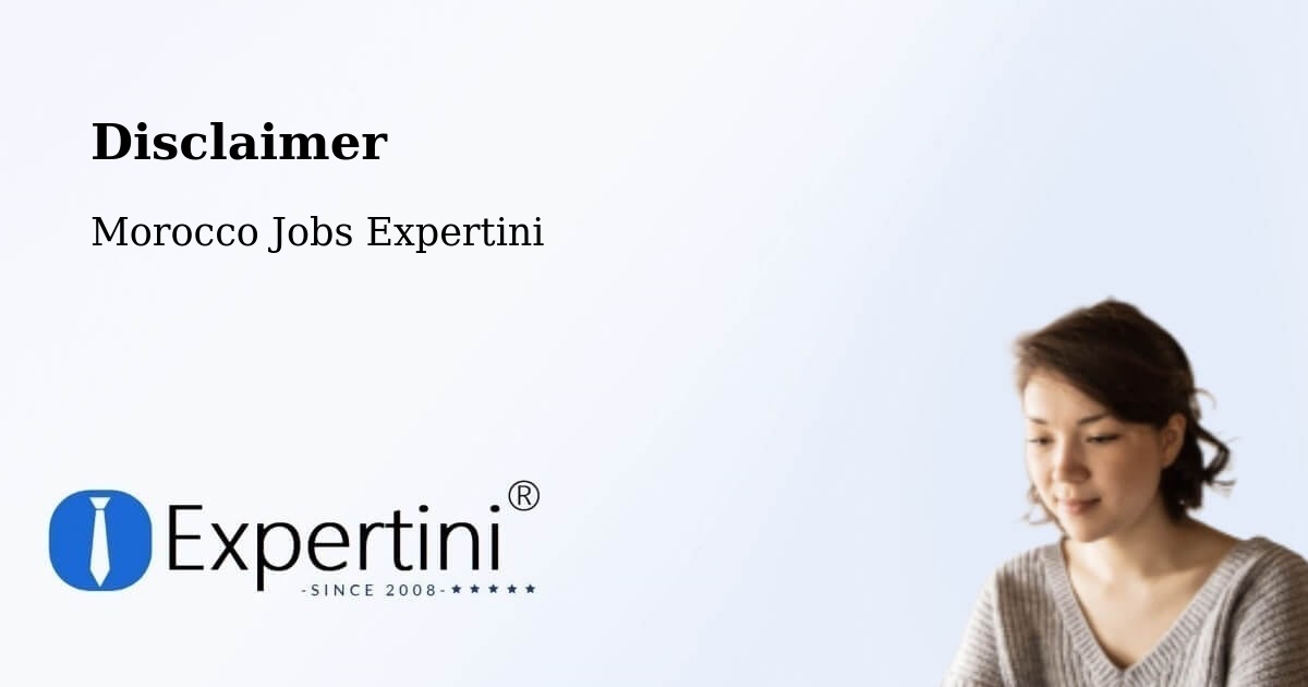 Disclaimer – Mhamid - Morocco Jobs Expertini